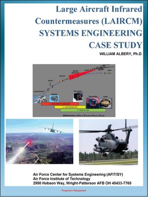 cover image of Large Aircraft Infrared Countermeasures (LAIRCM) Systems Engineering Case Study--Laser Transmitter Pointer/Tracker